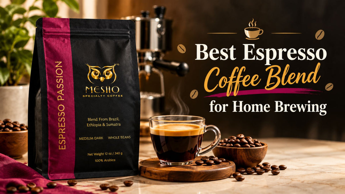 MESHO Espresso Passion specialty coffee blend bag with a cup of espresso and coffee beans, featuring a guide to the best espresso coffee blend for home brewing.