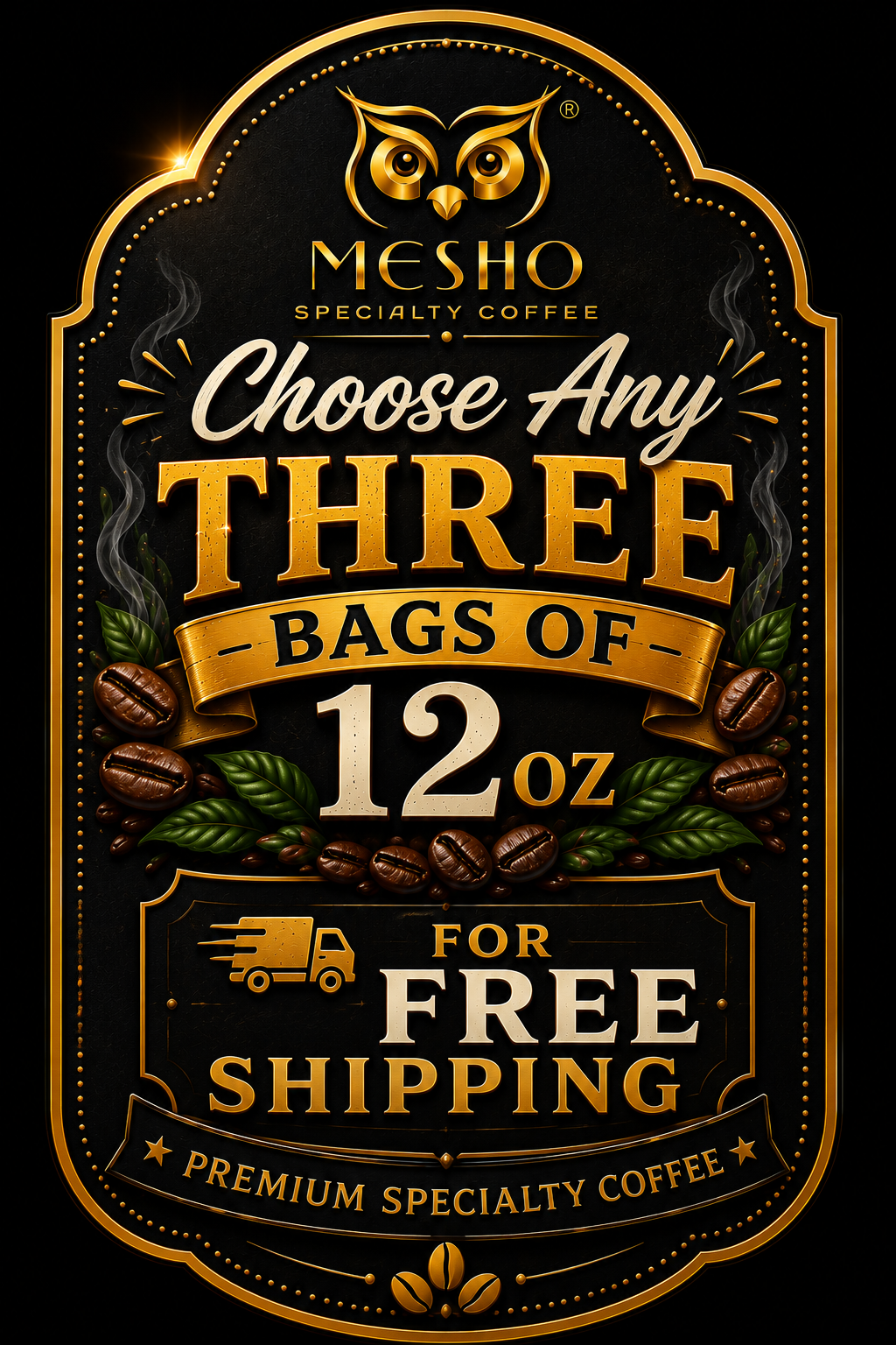 Any three bags of 12oz for free shipping